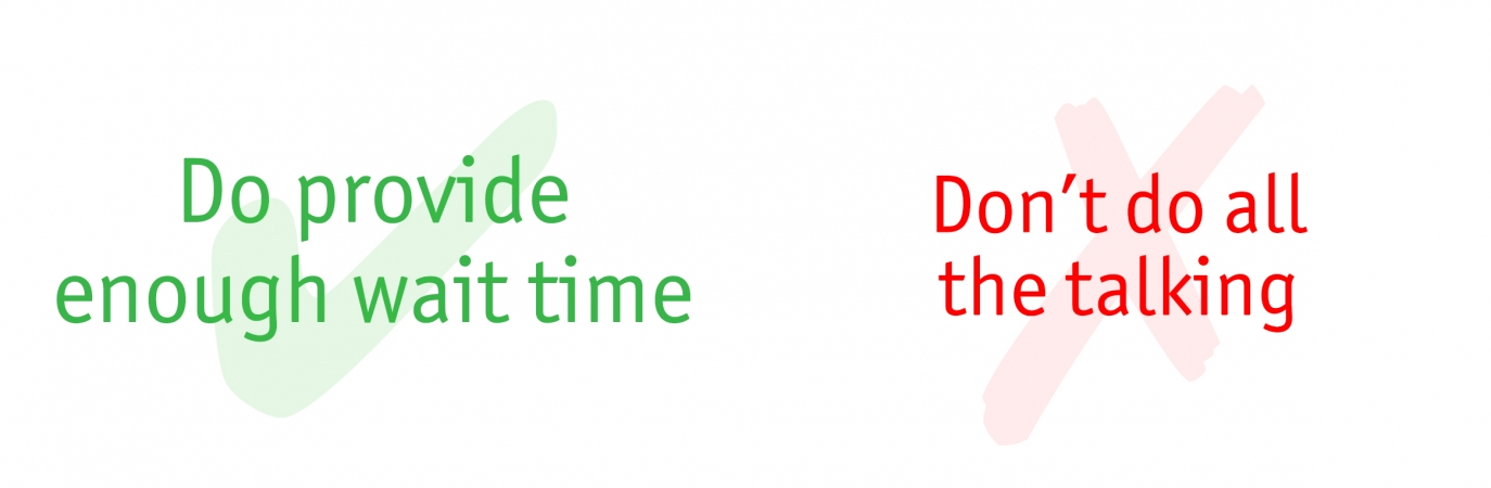 Do's & Don'ts- Wait time
