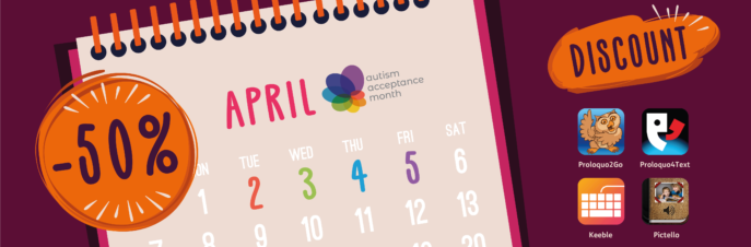 Autism Acceptance Month Calendar highlighting 50% Proloquo2Go, Proloquo4Text, Keeble and Pictello April 2,3,4,5