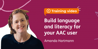 Build language and literacy for your AAC user - Amanda Hartmann