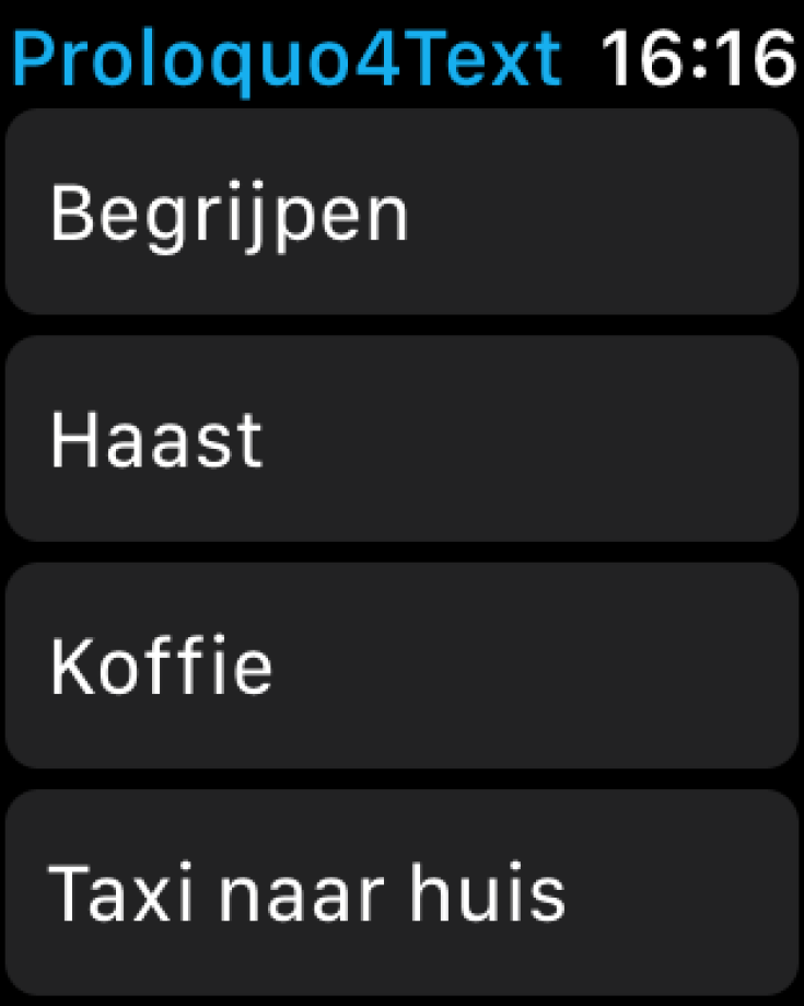 Zo ziet Proloquo4Text eruit op je Apple Watch.