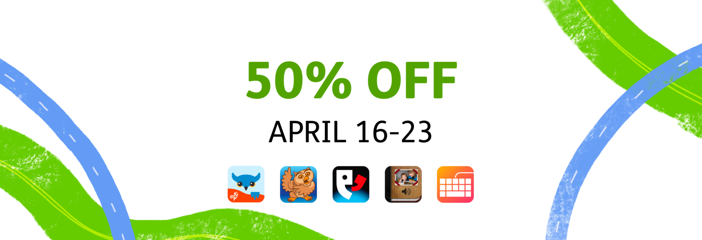 50% off, April 16-23 on Proloquo, Proloquo2Go, Proloquo4Text, Pictello, and Keeble