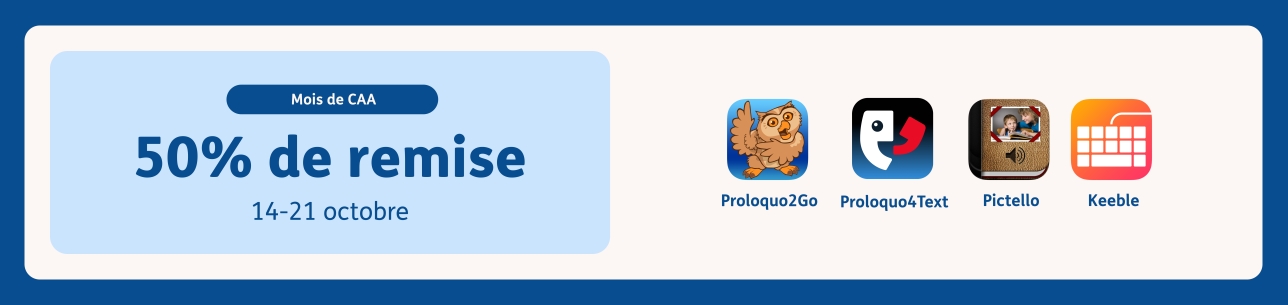 Graphique promotionnel pour le mois de CAA par AssistiveWare, offrant une réduction de 50 % sur certaines applications du 14 au 21 octobre. Icônes des applications Proloquo2Go, Proloquo4Text, Pictello et Keeble sur un fond bleu à double bordure.
