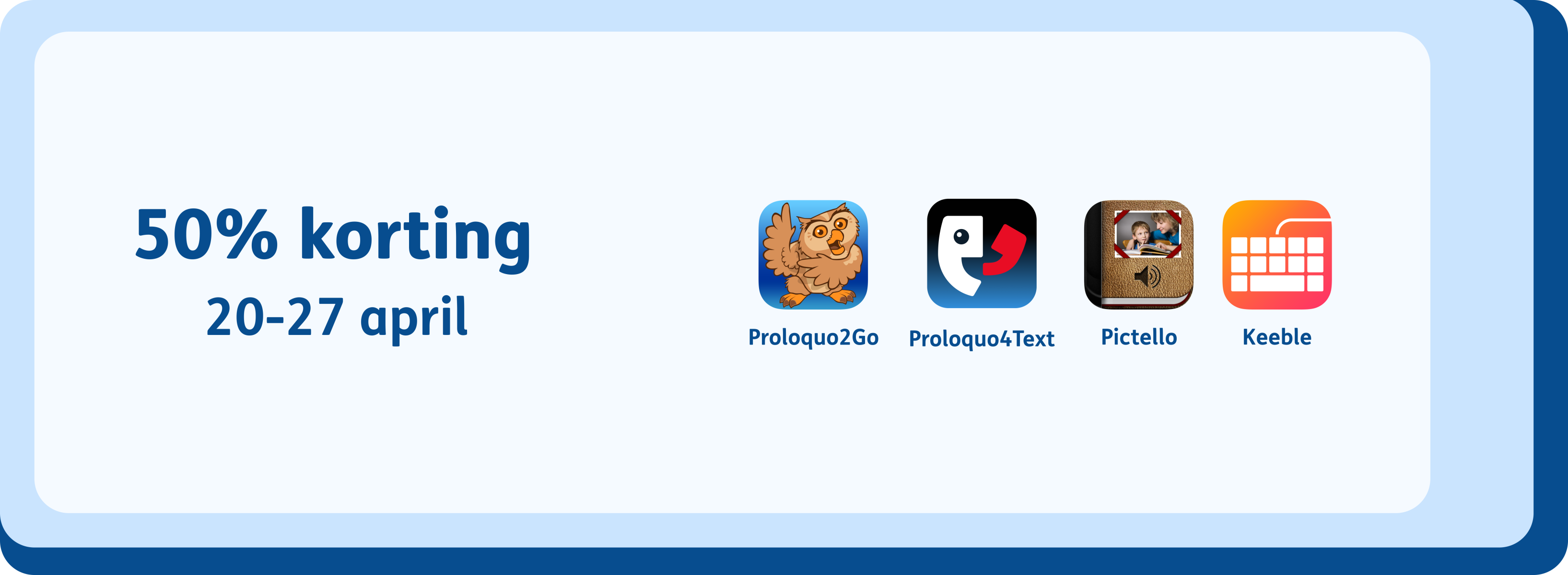 Promotieafbeelding voor Autisme Acceptatie Maand van AssistiveWare, met 50% korting op bepaalde apps van 20 tot 27 april. App-pictogrammen voor Proloquo2Go, Proloquo4Text, Pictello en Keeble op een blauwe achtergrond met dubbele rand.